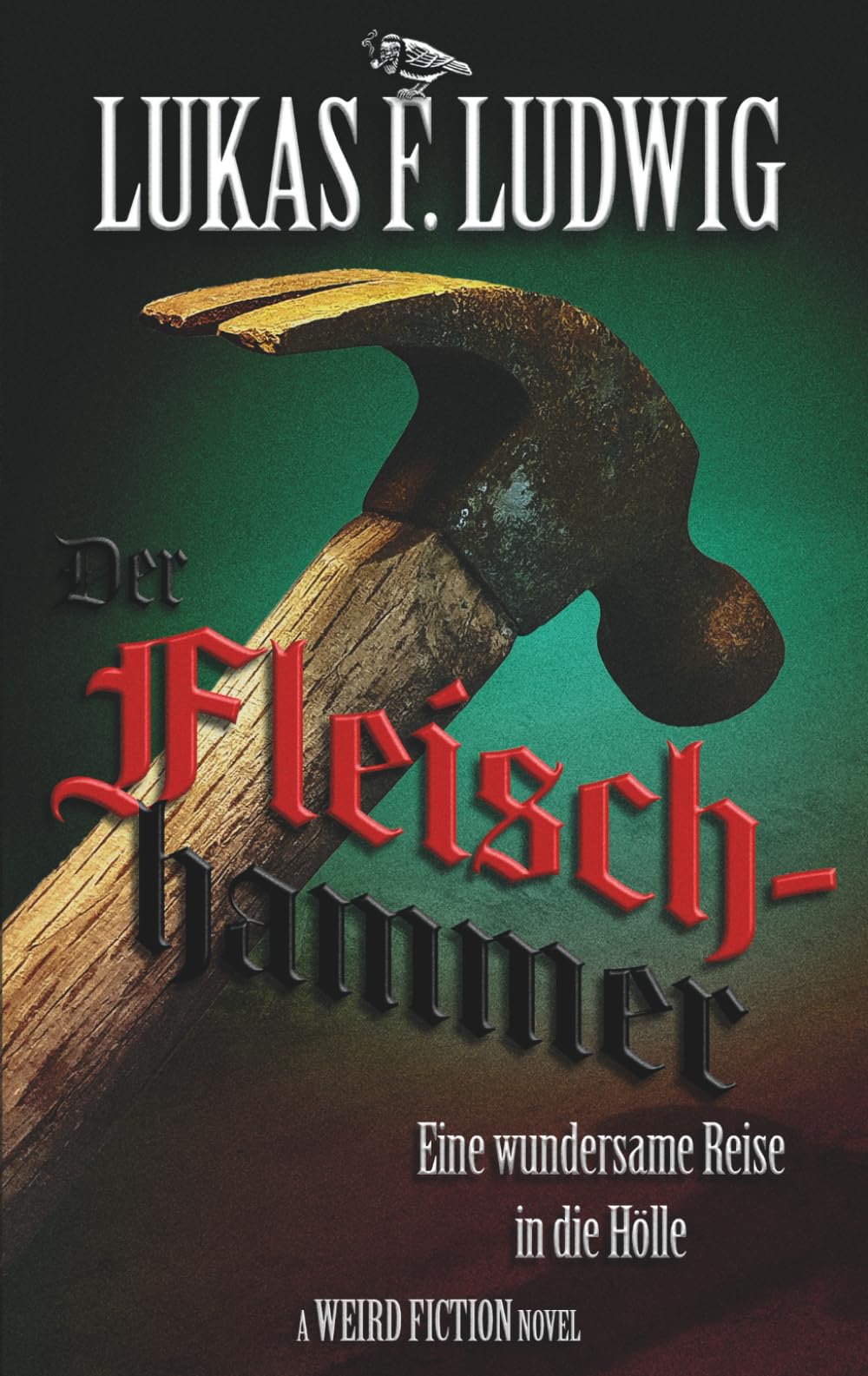 Der Fleischhammer: Eine wundersame Reise in die Hölle
