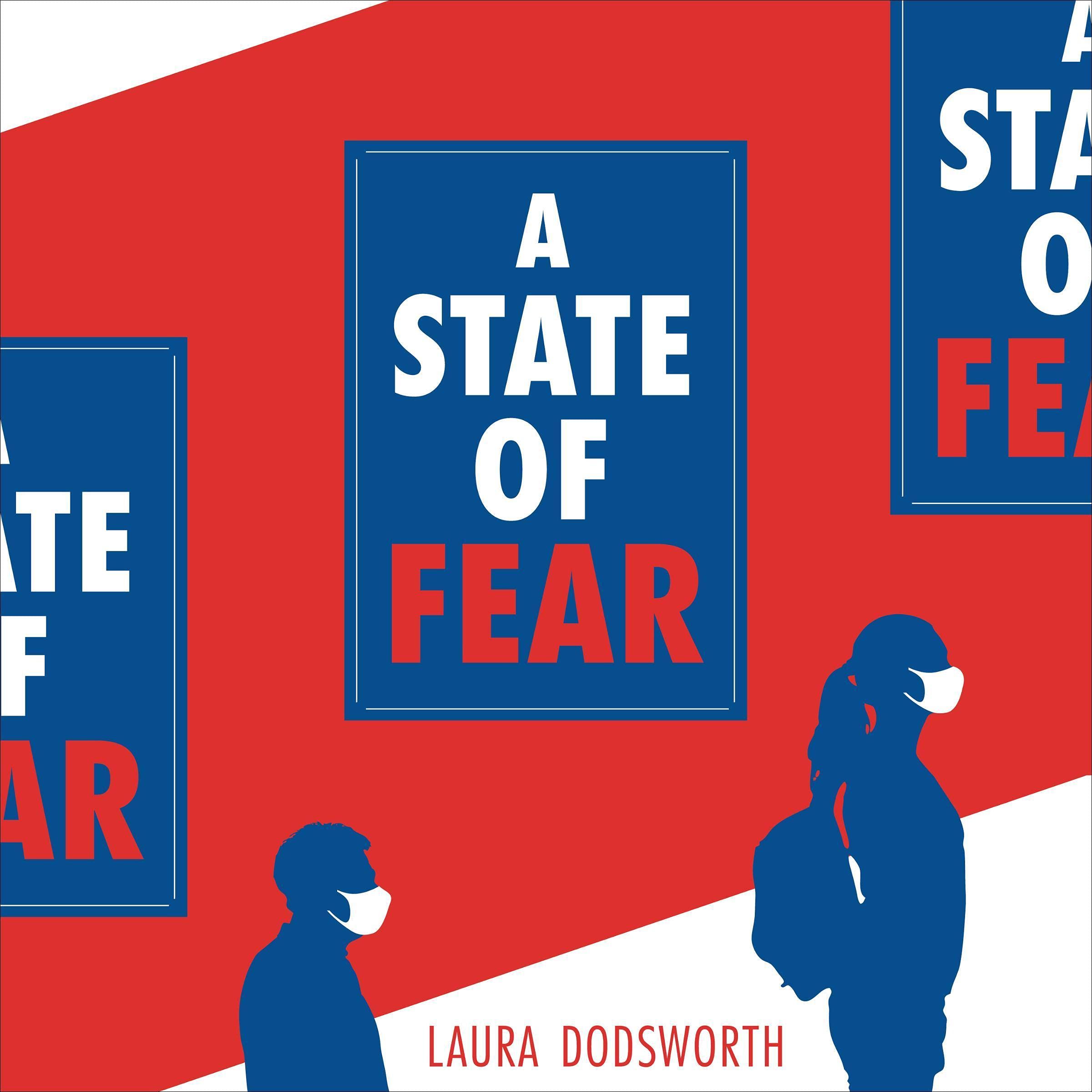 Cover art for A State of Fear: How the UK Government Weaponised Fear During the COVID-19 Pandemic