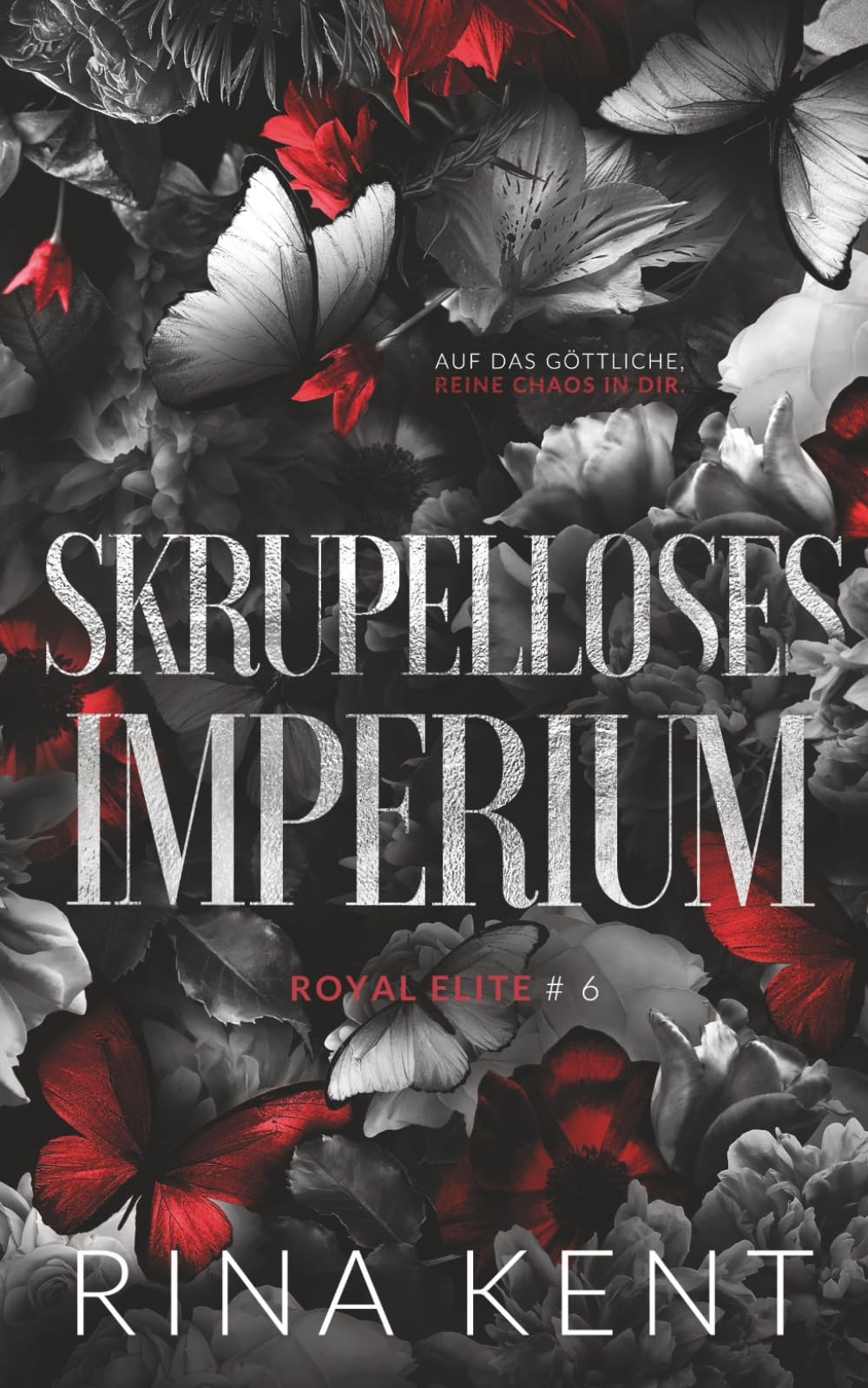 Skrupelloses Imperium (Royal Elite)