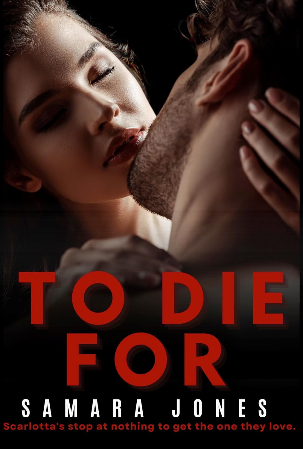 To Die For: Scarlotta's stop at nothing to get the one they love
