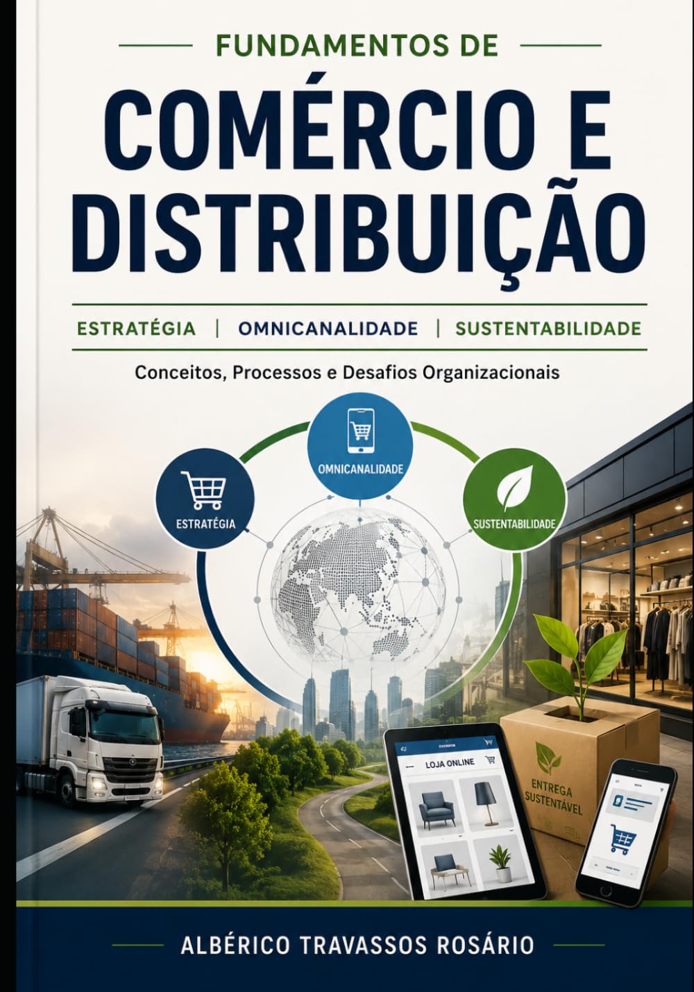 FUNDAMENTOS COMÉRCIO E DISTRIBUIÇÃO: Conceitos, Processos e Desafios Organizacionais