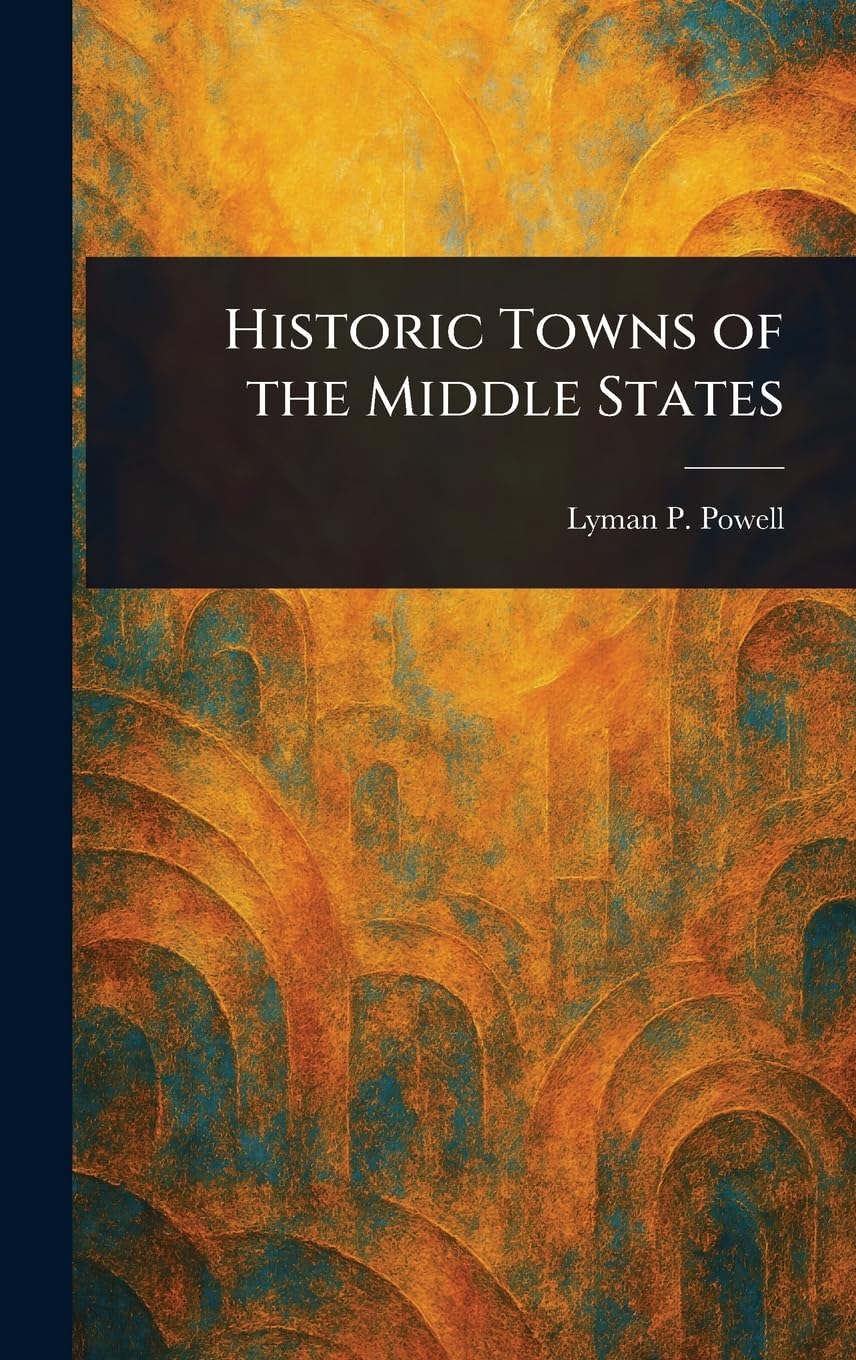 Historic Towns of the Middle States