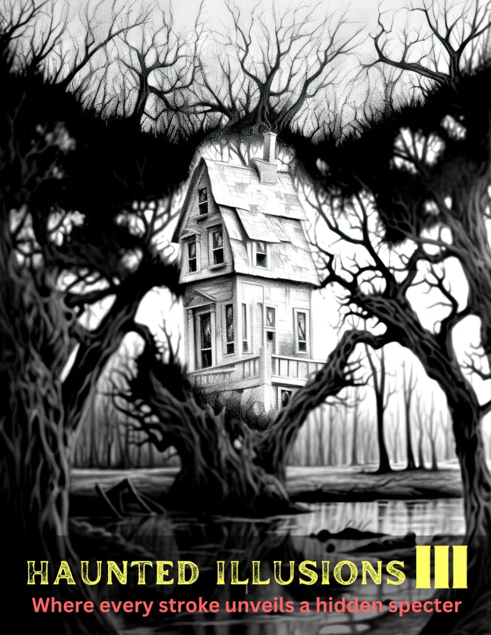 Haunted Illusions III: Where every stroke unveils a hidden specter
