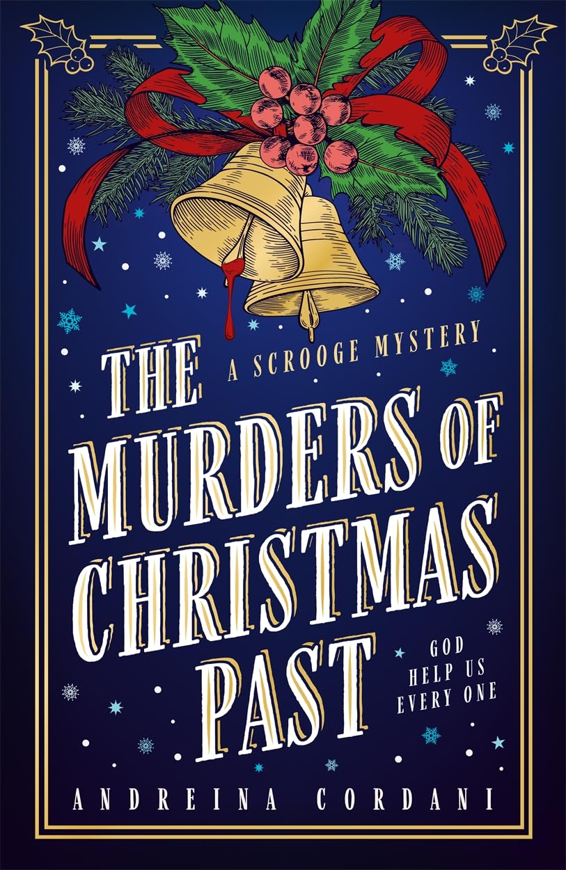 The Murders of Christmas Past: The brand-new festive mystery for Ebenezer Scrooge to solve (Scrooge Mysteries)