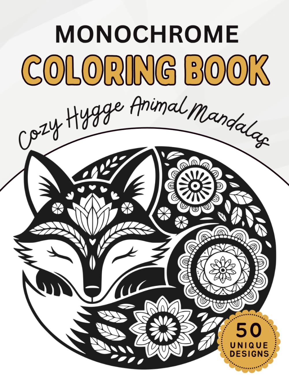 Monochrome Coloring Book: Cozy Hygge Animal Mandalas: One Color Wildlife Patterns for Adults – Simple Minimalist Designs for Mindless Relaxation and ... Relief (Cozy Hygge Monochrome Coloring Books)