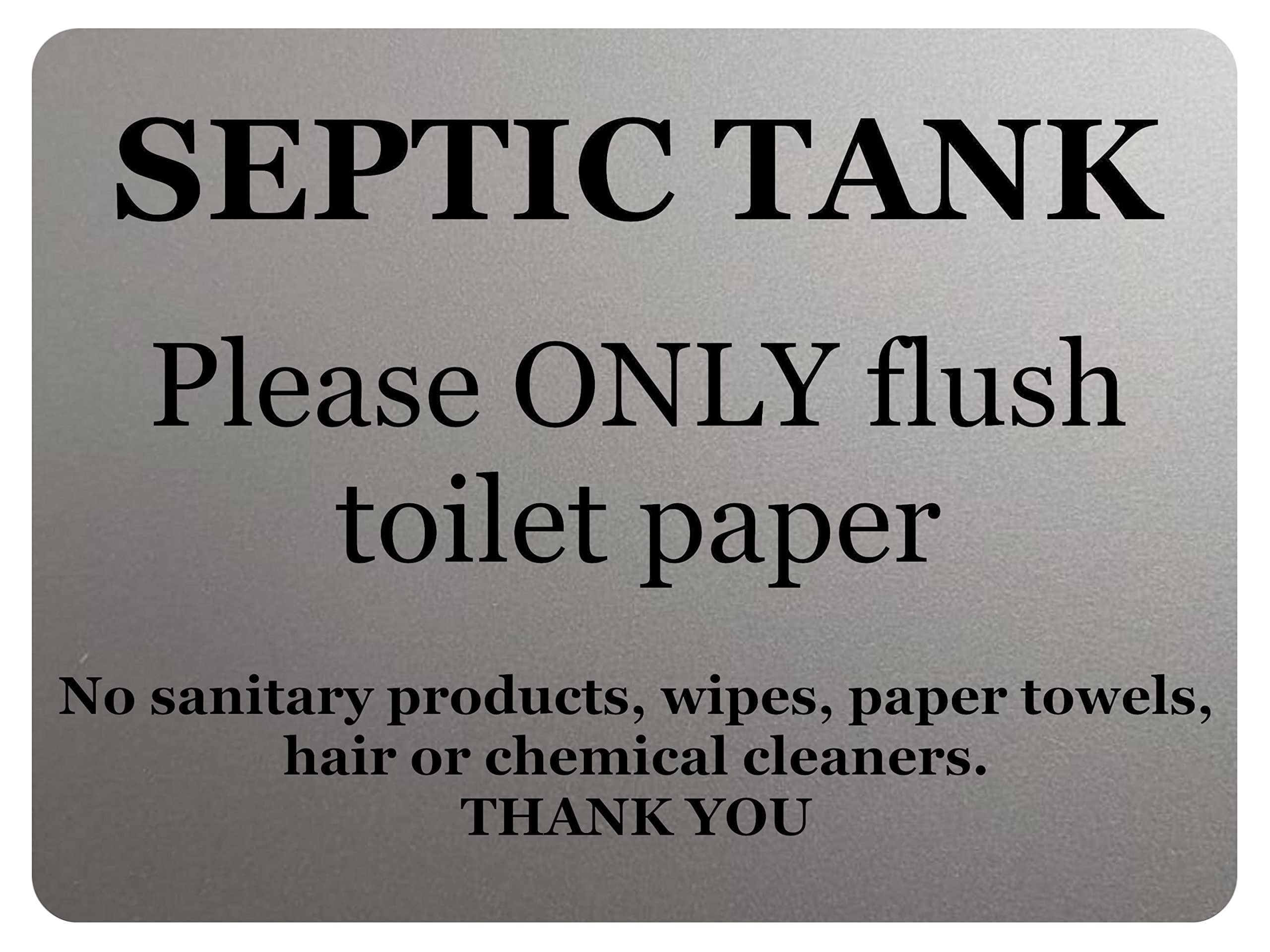 Xtra-Print Silver A166 Septic Tank Please Only Flush Toilet Paper Metal Aluminium Plaque Sign Bathroom (5X7 Inches, Satin Matt)