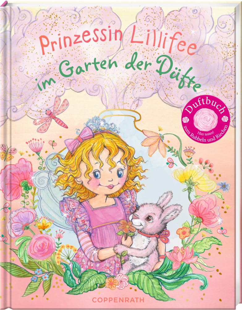Prinzessin Lillifee im Garten der Düfte: Duftbuch zum Rubbeln und Riechen