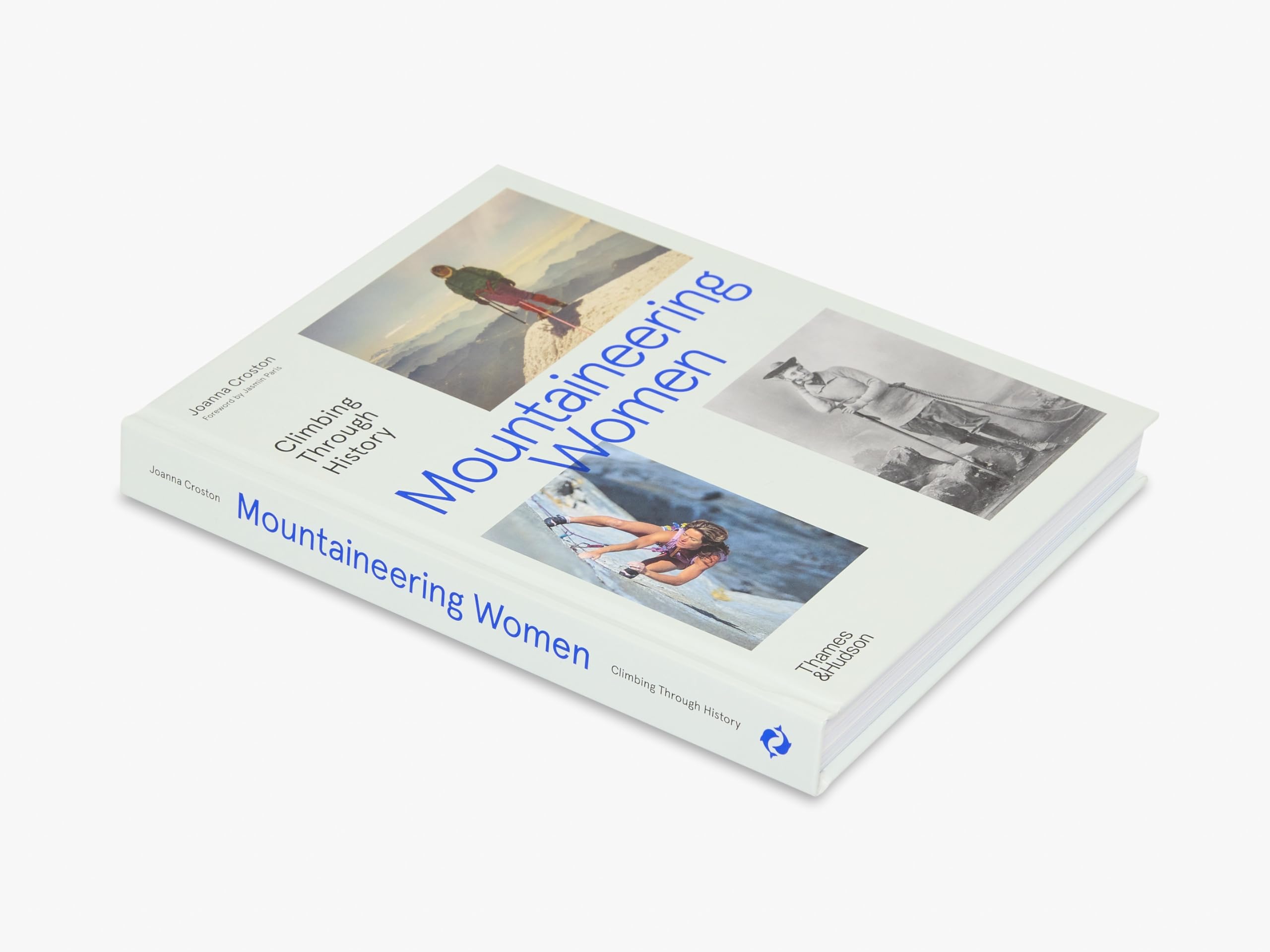 Mountaineering Women: Climbing Through History /anglais