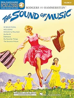 The Sound of Music – Easy Piano Play-Along Volume 27 | Includes Online Audio for Professional Performances | Hal Leonard Sheet Music Collection for ... Players (Easy Piano Cd Play-along, 27)