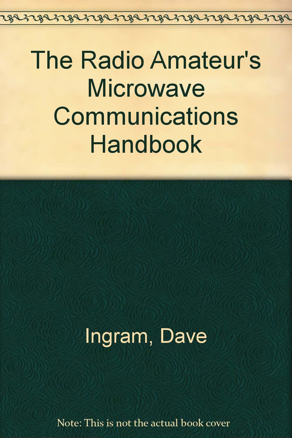Buy The Radio Amateur's Microwave Communications Handbook โ BookShops.in