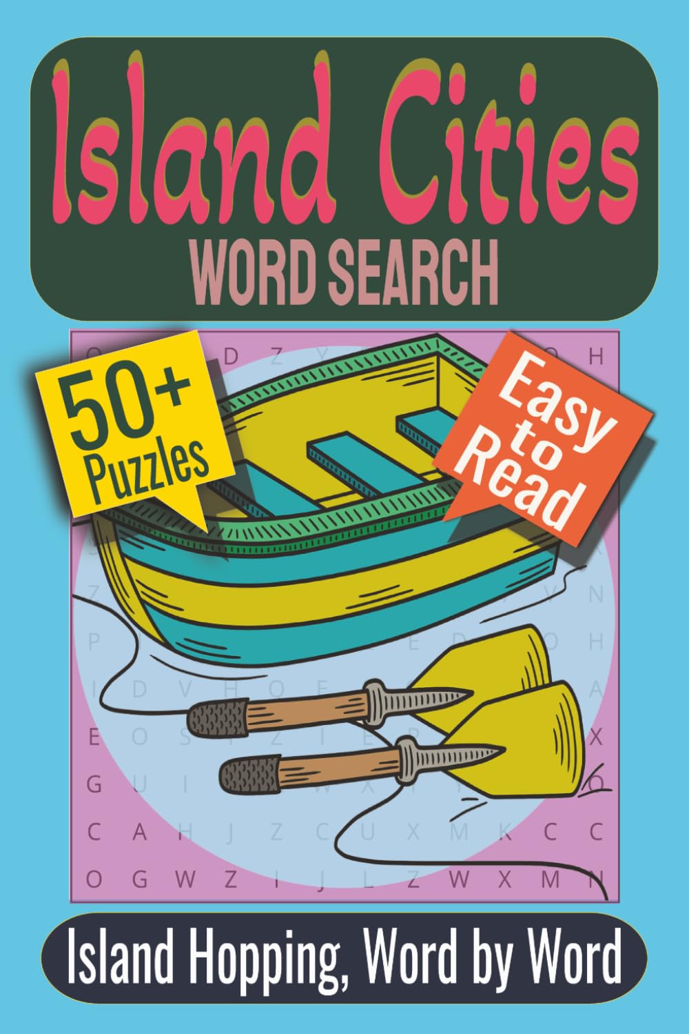 Island Cities Word Search Puzzle Book: Puzzles Featuring Island Cities, Coastal Towns, Global Destinations