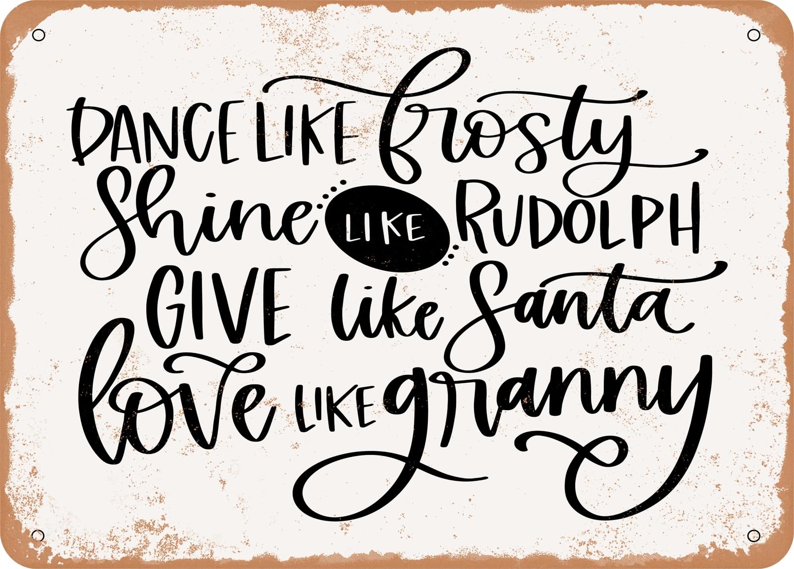 Miaomansenstore Metal Sign - Dance Like Frosty Love Like Granny - Vintage Look Sign Home Decor