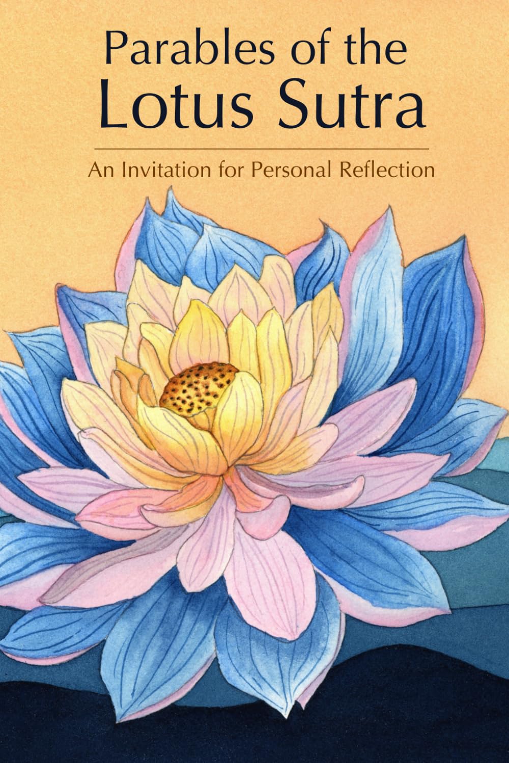 Parables of the Lotus Sutra: An Invitation for Personal Reflection