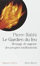 Download Le Gardien du Feu : Message de sagesse des peuples traditionnels PDF