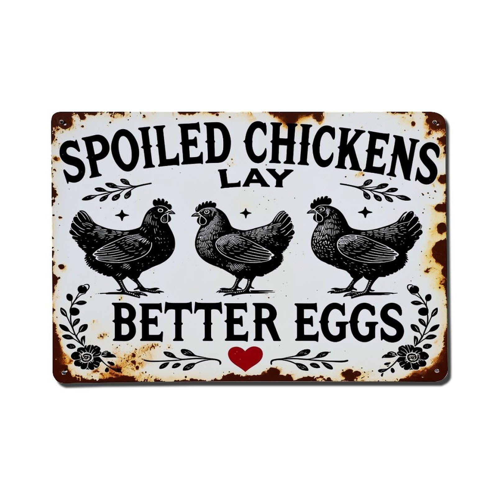 Spoiled Chickens Lay Better Eggs Retro Metal Tin Sign, Vintage Decor Art Poster for Bar, Home, Man Cave, Kitchen, Laundry Room Gift 8x12Inch