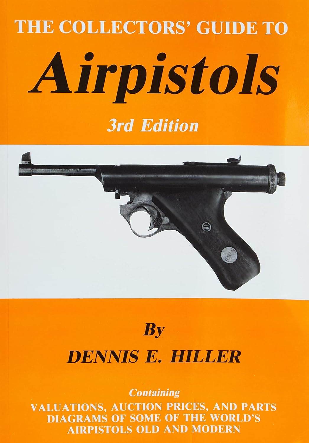 Air Pistols by Dennis E. Hiller (1993-06-06)      Paperback – Import, January 1, 1996