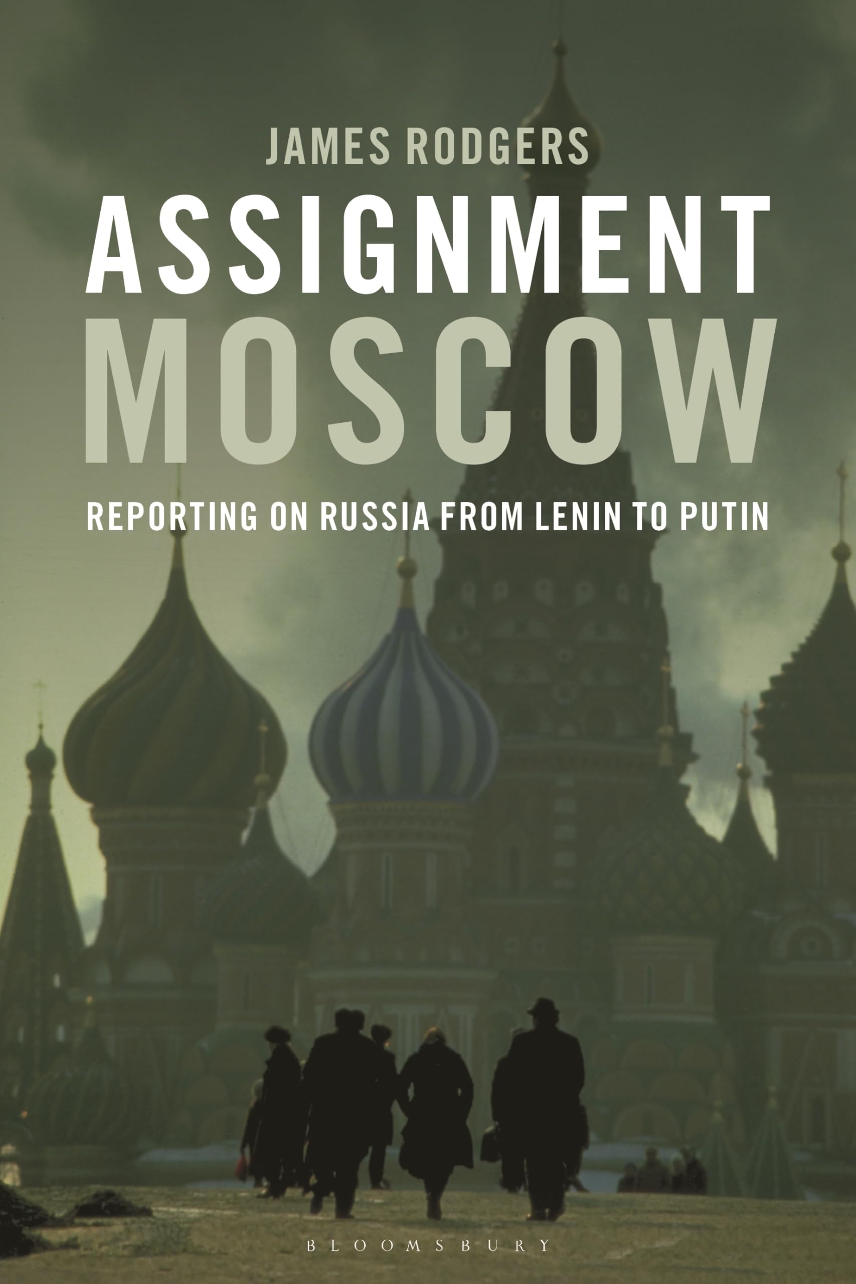 Assignment Moscow by James Rodgers PAPERBACK 9781350356108
