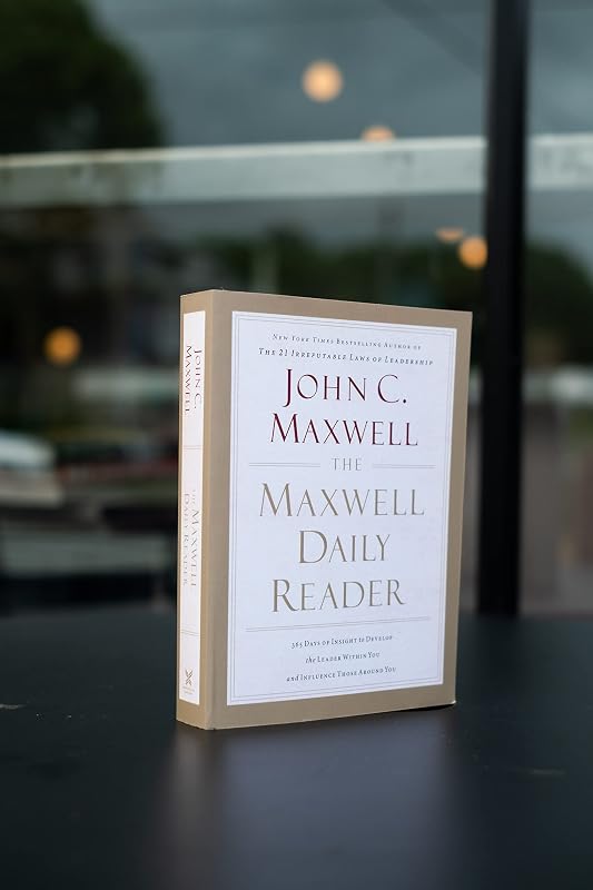 The Maxwell Daily Reader: 365 Days of Insight to Develop the Leader Within You and Influence Those Around You image 4