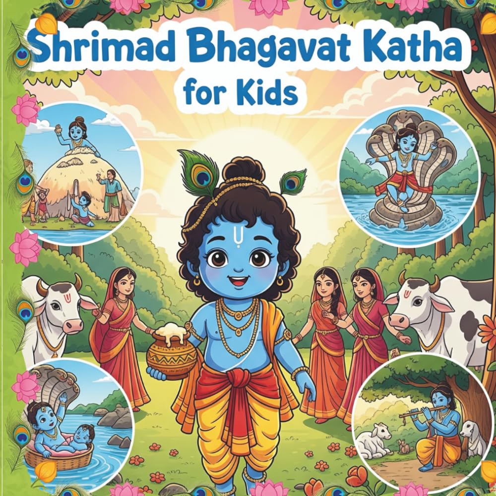 Stories of Lord Krishna for Kids Shrimad Bhagavat Katha: A Journey into Krishna’s Childhood Adventures and Timeless Teachings