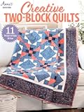 Creative Two-Block Quilts
