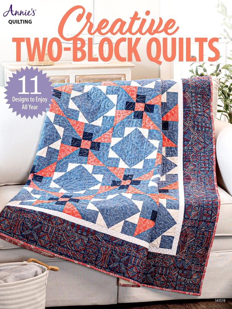 Creative Two-Block Quilts: 11 designs to enjoy all year.by Quilting New**