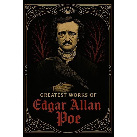 Greatest Works of Edgar Allan Poe