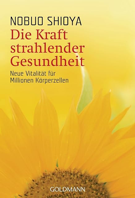 Portada de Die Kraft strahlender Gesundheit: Neue Vitalität für Millionen Körperzellen: 21743
