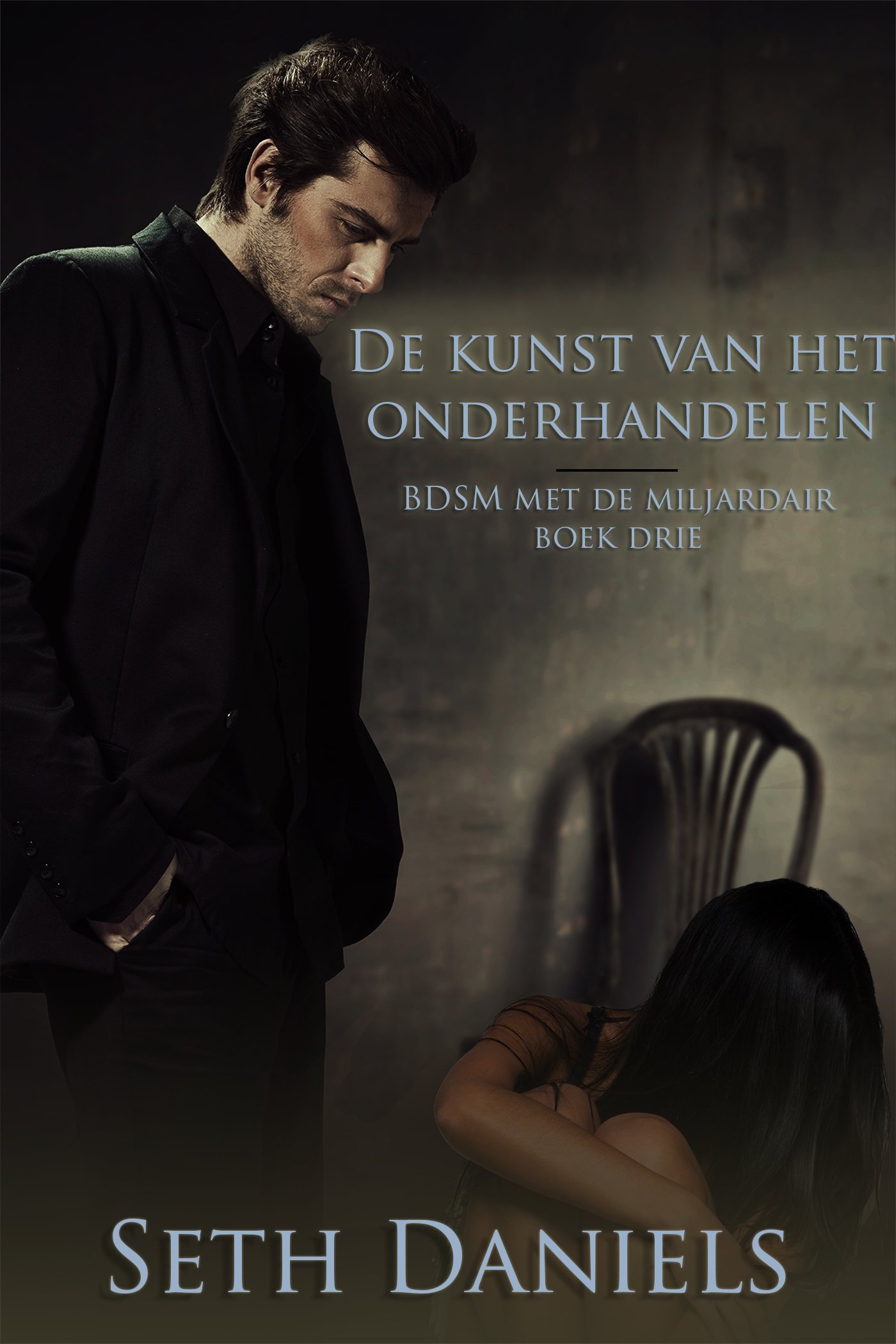 De kunst van het onderhandelen: BDSM met de miljardair, boek drie (Dutch Edition)