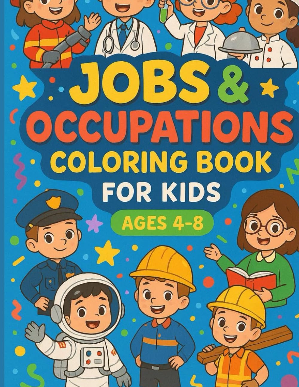 Jobs & Occupations Coloring Book for Kids (Ages 4–8)”