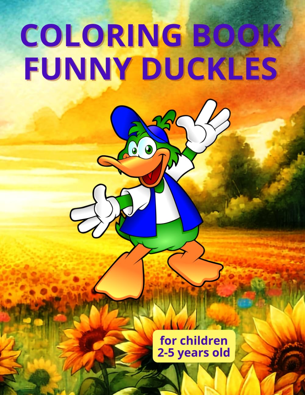 COLORING BOOK FUNNY DUCKLES: for children 2-5 years old (Set of coloring books “The World of Animals” Series "Funny Baby Animals" for kids of any age)