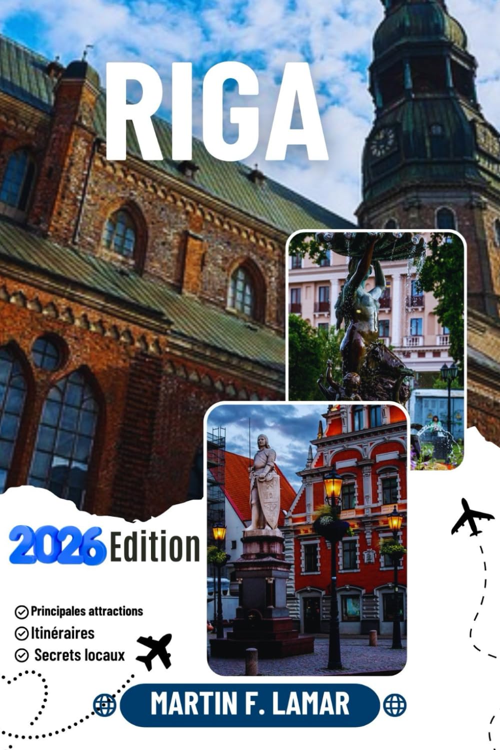 RIGA GUIDE DE VOYAGE 2026: Explorez les activités de plein air, les trésors cachés, les principales attractions et les excursions d'une journée à Riga pour les voyageurs aventureux