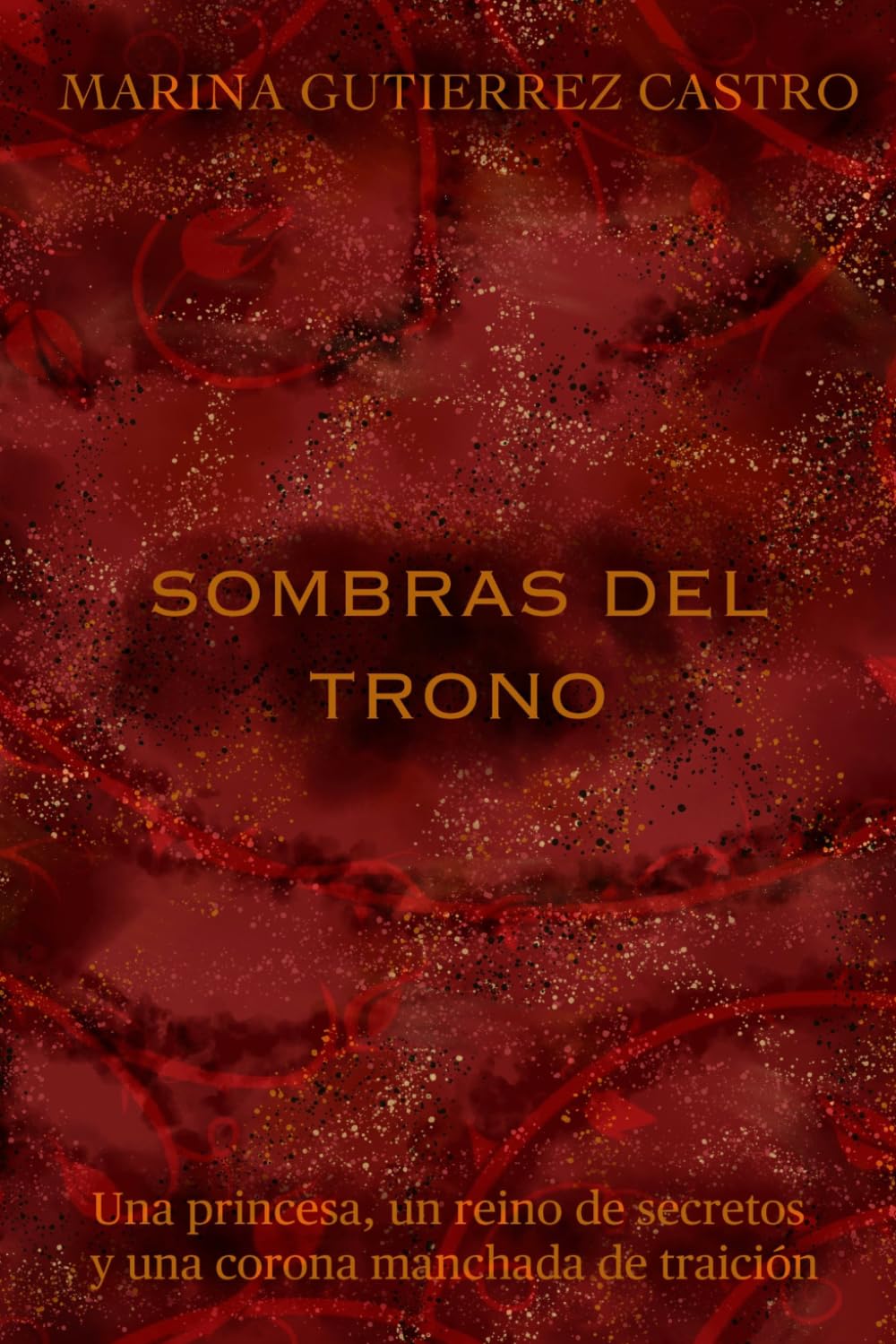 Sombras del Trono: Una princesa, un reino de secretos y una corona manchada de traición