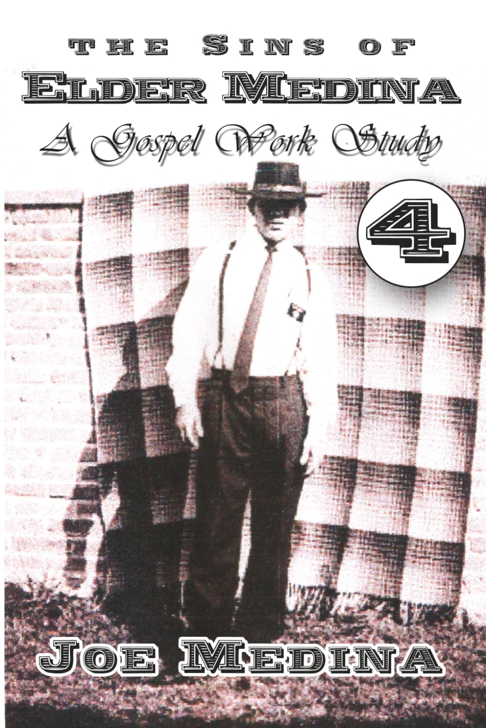 the Sins of Elder Medina: A Gospel Work Study