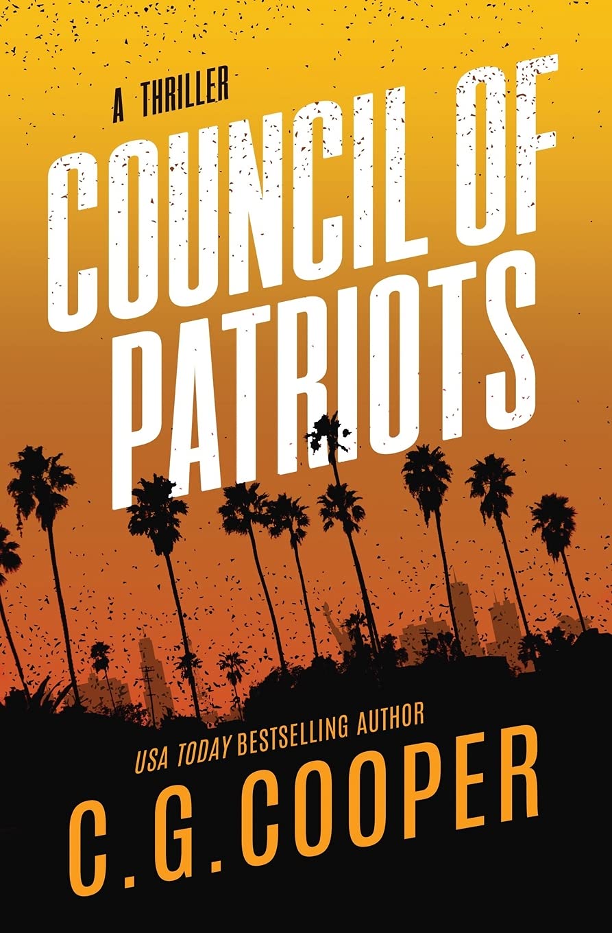 Council of Patriots: Book 2 of the Corps Justice Novels: Volume 2