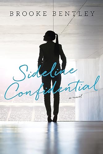 Sideline Confidential A Novel