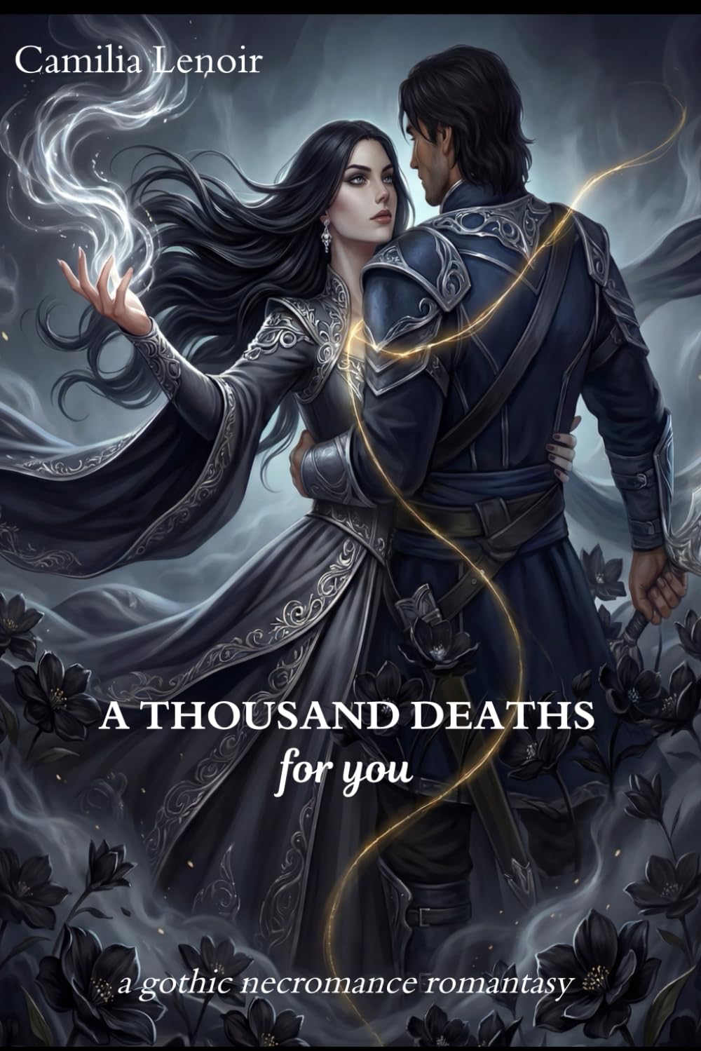 A Thousand Deaths for You: Some bonds refuse to stay buried | A gothic necromance romantasy