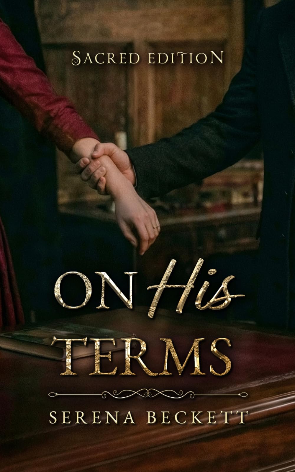On His Terms: Sacred Edition — A Dark 18th Century Romance