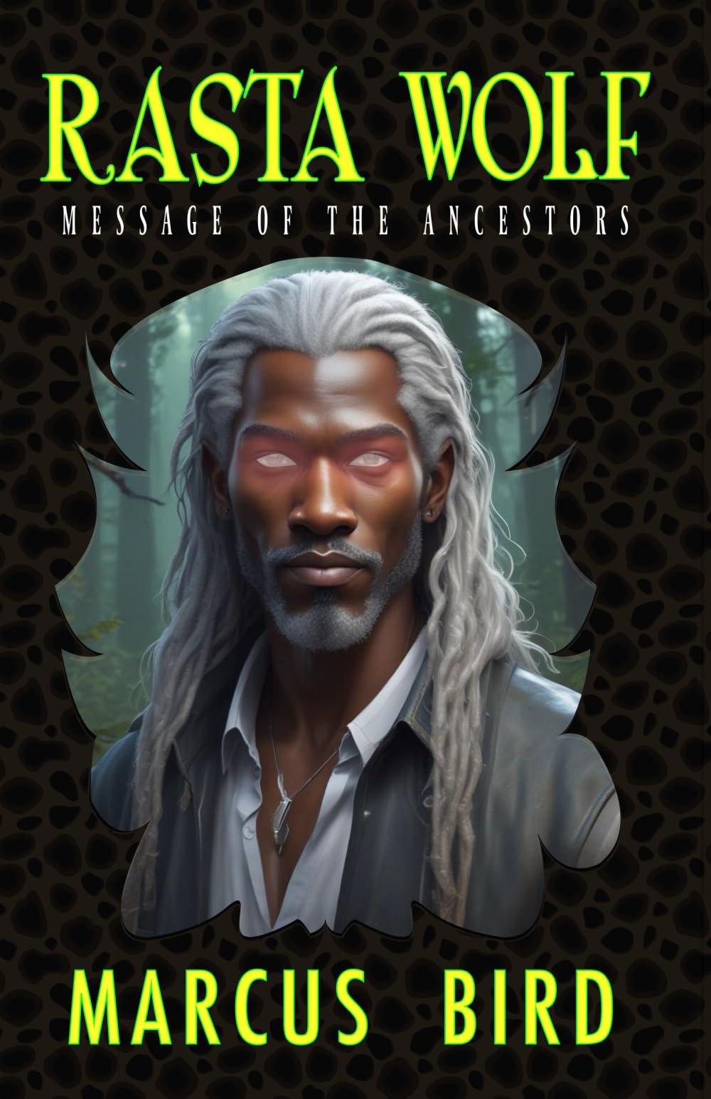 Rasta Wolf: Message of The Ancestors