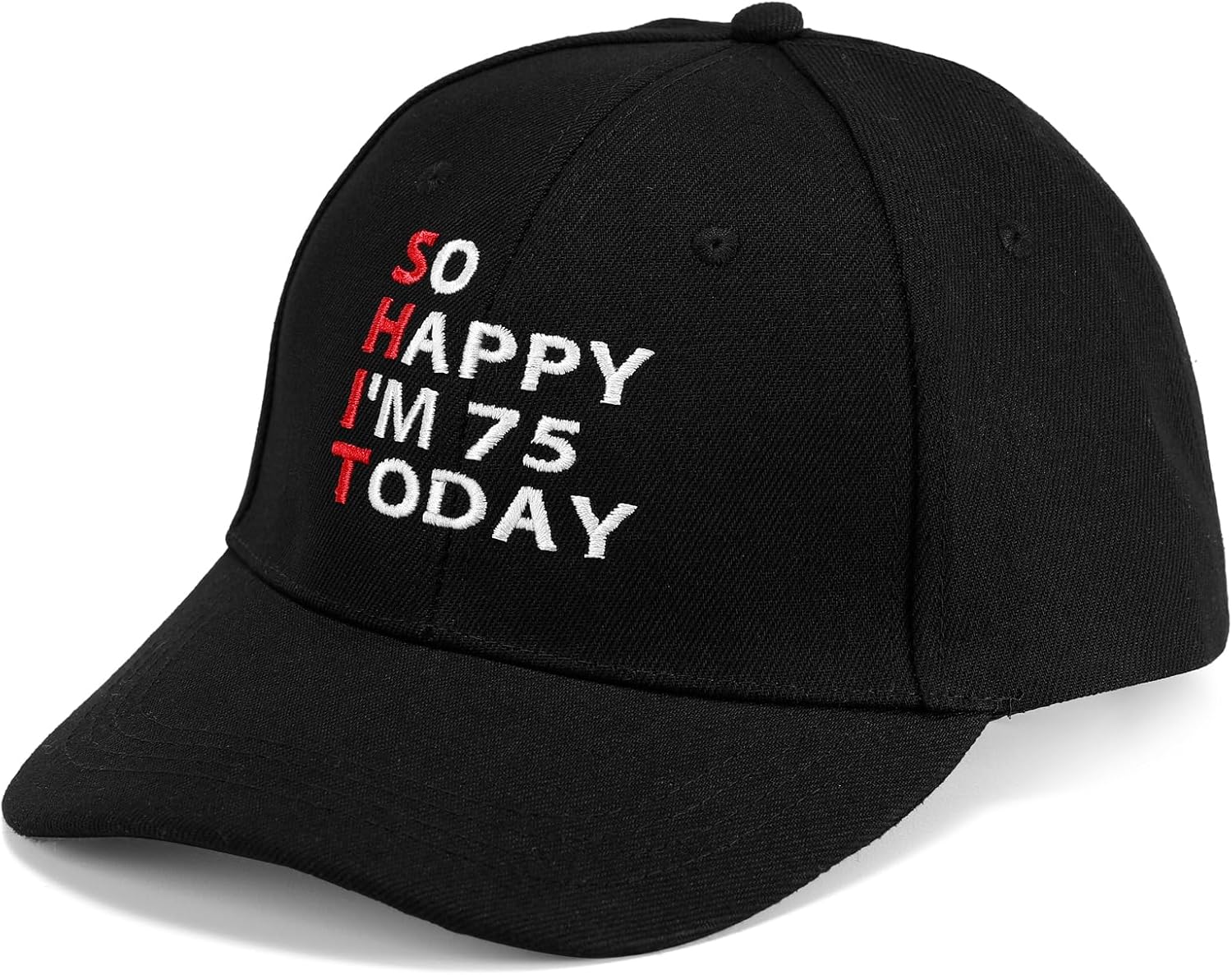 75th Birthday Embroidered Baseball Cap So Happy I'm 75 Today Funny
