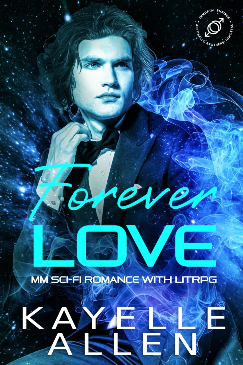 Forever Love: An Immortal MM Science Fiction Romance (Antonello Brothers: Immortal)