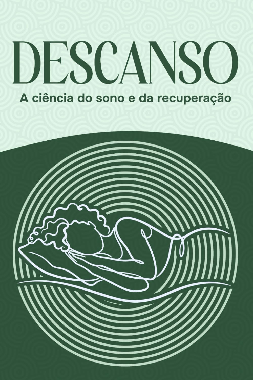 Descanso: A ciência do sono e da recuperação