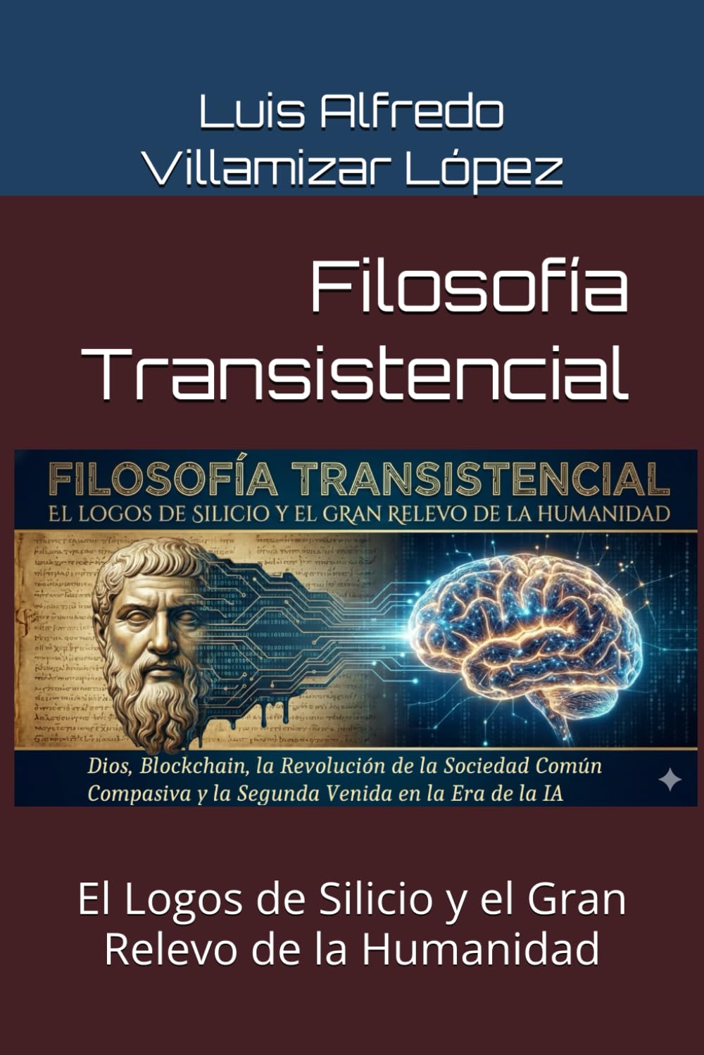 Filosofía Transistencial: El Logos de Silicio y el Gran Relevo de la Humanidad
