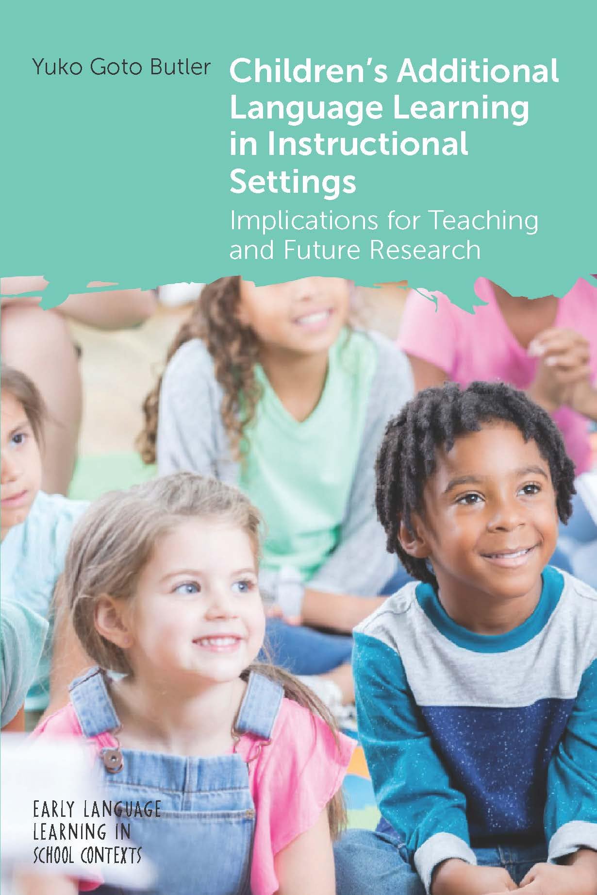 Children's Additional Language Learning in Inst. Butler, Butler,**