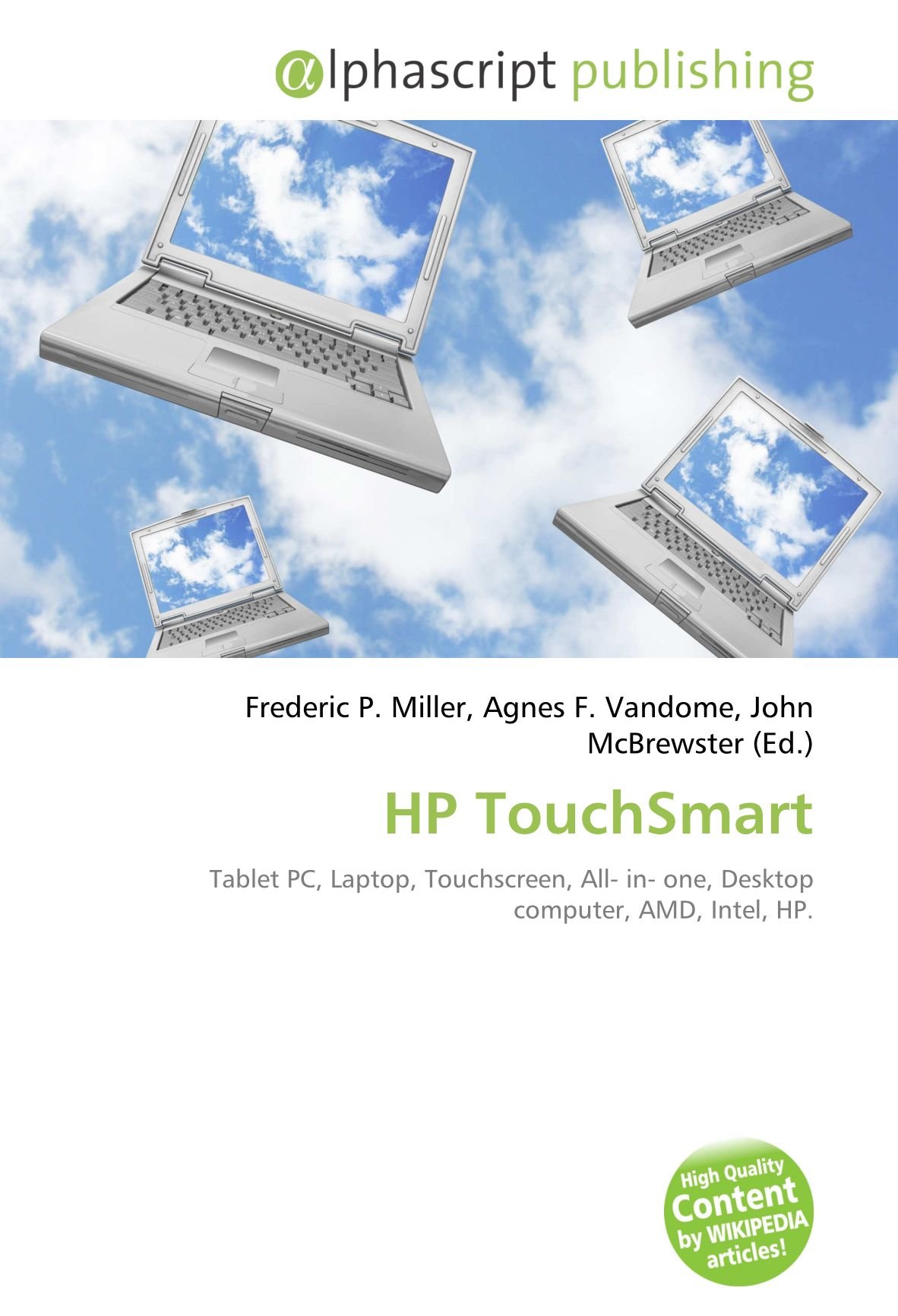 HP TouchSmart: Tablet PC, Laptop, Touchscreen, All- in- one, Desktop computer, AMD, Intel, HP.