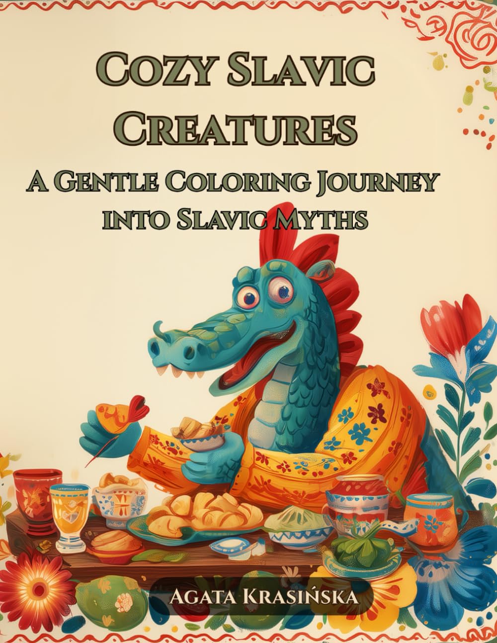 Cozy Slavic Creatures: A Gentle Coloring Journey into Slavic Myths (Slavic Folklore Coloring Collection)