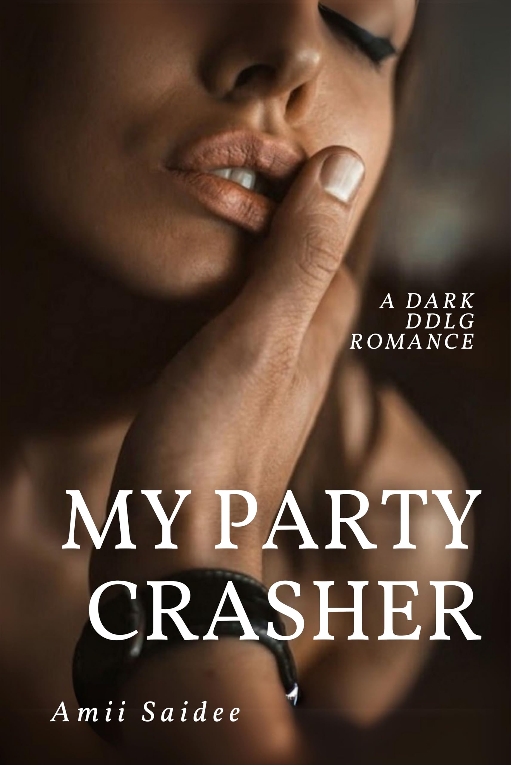 My Party Crasher: A Dark DDlg Romance
