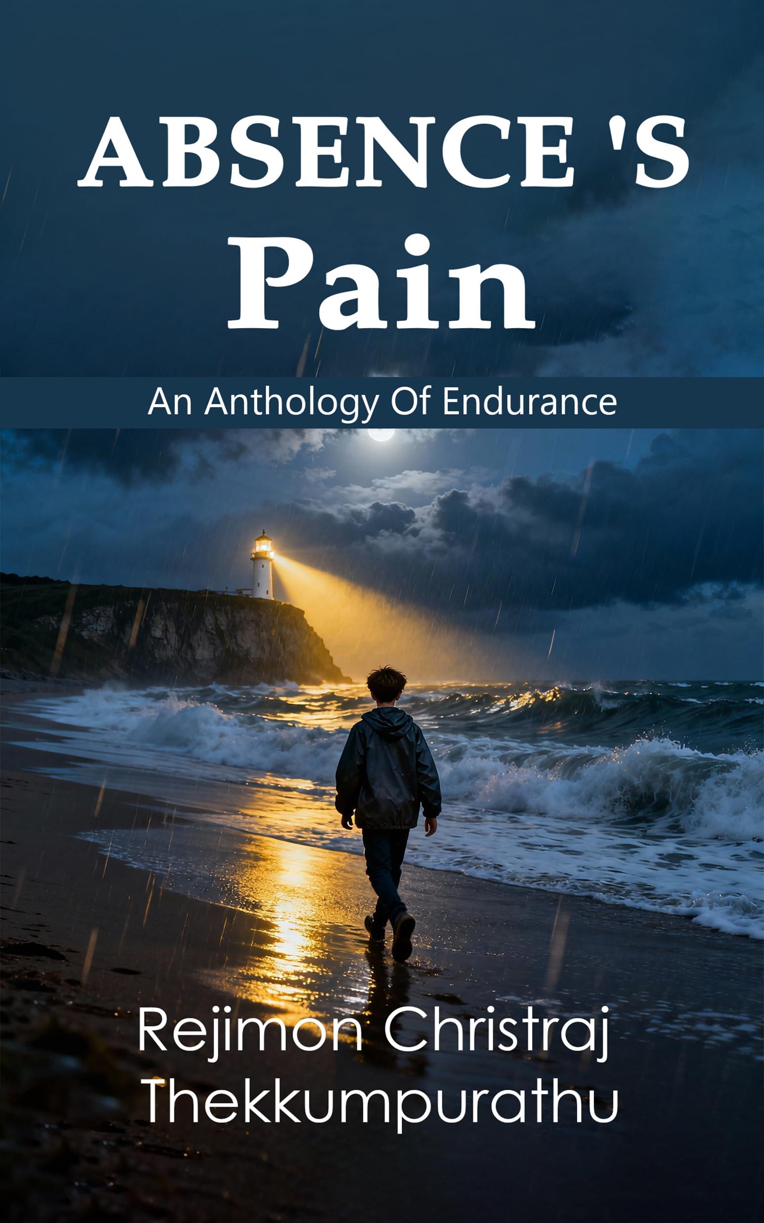ABSENCE'S PAIN: An Anthology of Endurance