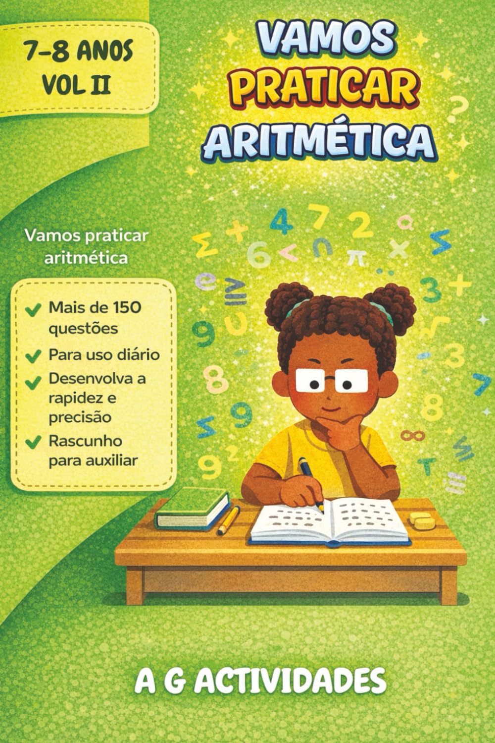 Vamos Praticar Aritmética: Livro de Actividades Aritméticas para meninos dos 7 a 8 anos Volume II (Vamos Praticar Aritmética: Uma coletania de livros de Actividades Aritméticas)