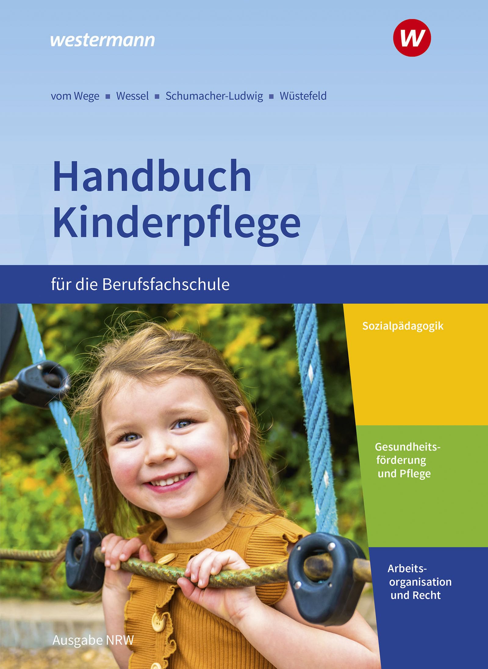 Handbuch Kinderpflege für die Berufsfachschule: Ausgabe Nordrhein-Westfalen Schulbuch