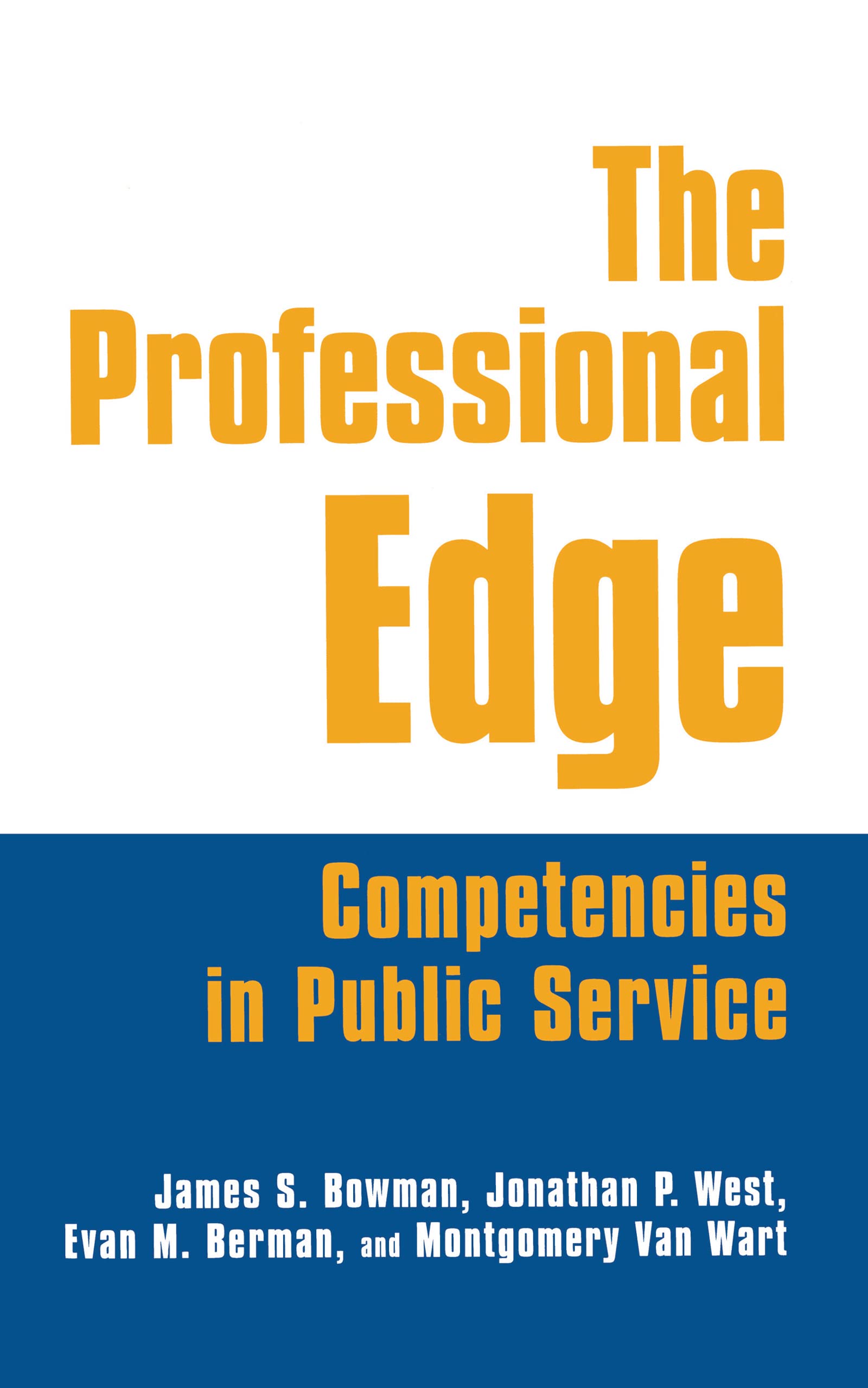 Buy The Professional Edge: Competencies in Public Service โ BookShops.in